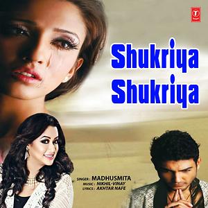 Shukriya shukriya dard jo tumne diya songs.pk download